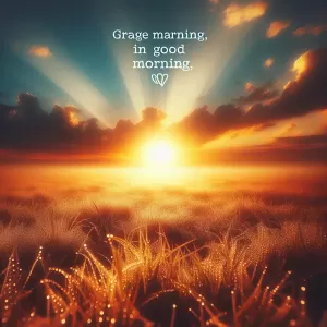 Rise and shine! Each new day brings fresh opportunities. It's your chance to embrace positivity and to make a difference. Good Morning!